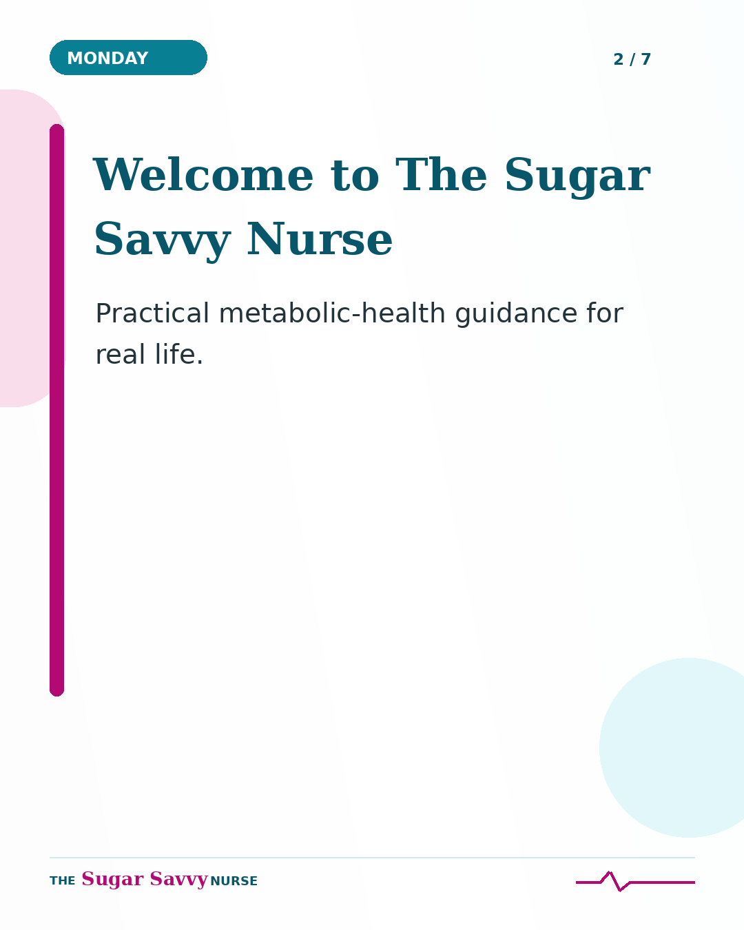 Welcome to The Sugar Savvy Nurse: practical metabolic-health guidance for real life.